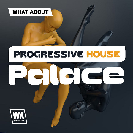 What About: Progressive House Palace - Epic leads, airy synths, and driving bass lines