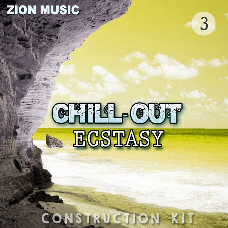 Chill Out Ecstasy Vol 3 - Enhance your creative ideas to produce successful Ambient, Chillout & more