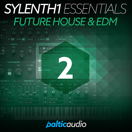 Sylenth1 Essentials Vol 2: Future House & EDM - 48 top-quality presets for the well-known Sylenth1 synthesizer