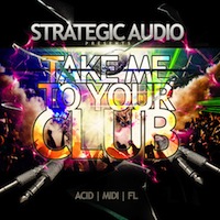 Take Me to Your Club - Top-of-the-line sounds for that radio-ready hit