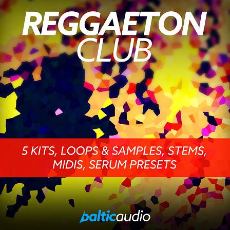 Reggaeton Club - A powerful collection of amazing Reggeaton elements