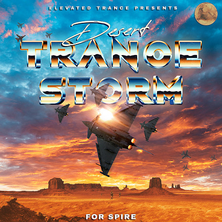 Desert Trance Storm For Spire - Inspired by all the top Trance artists from around the globe