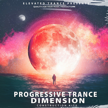 Progressive Trance Dimension - Elevated Trance features seven Construction Kits WAV, MIDI & Presets