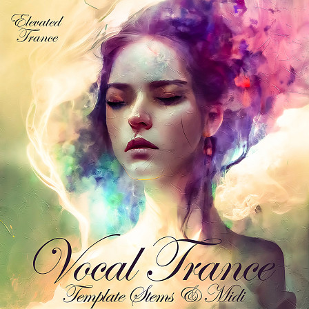 Vocal Trance Template Stems & MIDI Vol 1 - A beautiful full educational vocal trance template 