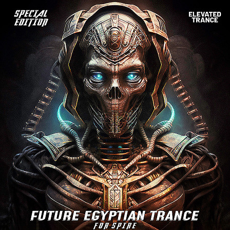 Future Egyptian Trance For Spire Special Edition - 256 Superb Trance Spire Presets & 11 MIDI Construction Kits