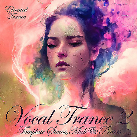 Vocal Trance 2 Template Stems, MIDI & Bonus Presets - This is a new, beautiful, full educational vocal trance template