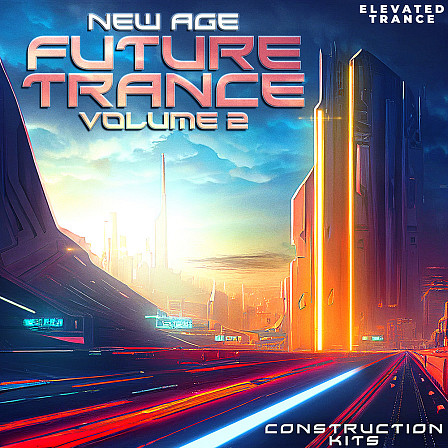 New Age Future Trance 2 - Another outstanding 20 Trance Construction Kits WAV, MIDI & Spire Presets