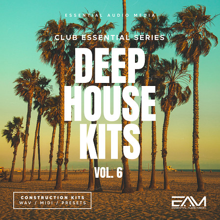 Club Essential Series: Deep House Kits Vol 6 - Piano chord progressions, catchy vocal chops, vocal phrases & more