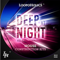 Deep At Night Vol.1: House Construction Kits - Perfect for taking your productions to a higher level