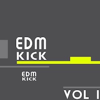 EDM Kick Vol.1 - A must-have for any serious club producer