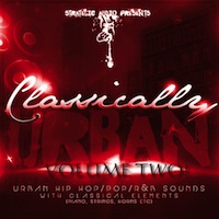 Classically Urban Vol.2 - This pack is a must have for today's Hip Hop and R&B producer