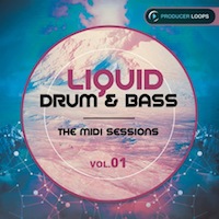 Liquid Drum & Bass: The MIDI Sessions Vol.1 - Includes basslines, pads, keyboard and instrument melodies and leads all in MIDI