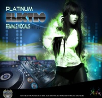 Platinum Electro Female Vocals Vol.1 - 50 individual female vocal loops to chop, mix and match