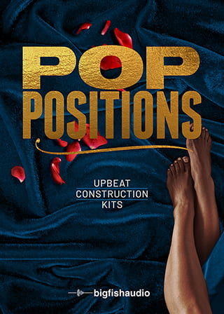 Pop Positions: Upbeat Construction Kits - 30 upbeat Pop and R&B construction Kits