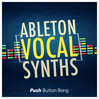 Ableton Vocal Synths - Over 100 vocal synth racks to play voices like they were instruments