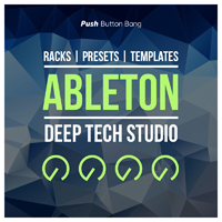 Ableton Deep Tech Studio - All the tools you need to create supreme and sublime Tech House