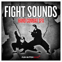Fight Sounds - Hand Combat SFX - A hard hitting collection of diverse fight sound elements
