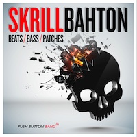 Skrillbahton - A lightning hot collection of loud and dangerous club anthems