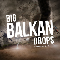 Big Balkan Drops - European folk melodies and scales is in evidence in some of the biggest EDM hits