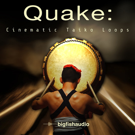 QUAKE: Cinematic Taiko Loops - Harness the power of authentic Taiko loops