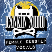 Female Dubstep Vocals - Make your track stand out in the clubs amongst all the others
