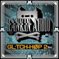 Glitch Hop 2 - Packed full of massive bouncy vibes and twisted funk basslines