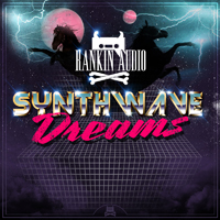 Synthwave Dreams - Leap into the wonderful world of Synthwave electro with this epic pack