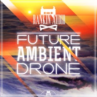 Future Ambient Drone - Create soundscapes and textures that will take people away to unworldly lands