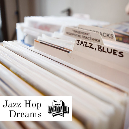Jazz Hop Dreams - A nostalgia trip into the warm, lo-fi, dusty sound of tape and vinyl recordings