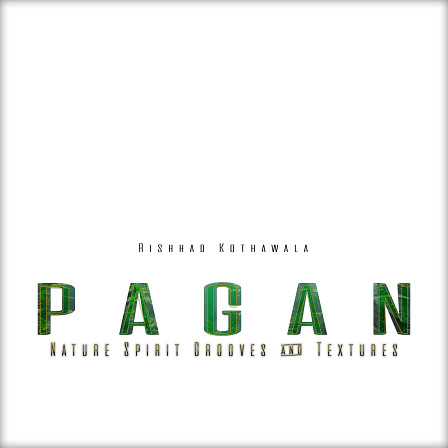 Pagan - Indian forest tribe percussion, rainforest sourced textures & more