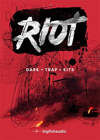 Riot: Dark Trap Kits - In-your-face Trap hits that will inspire musical mayhem
