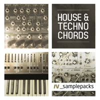 House & Techno Chords - A bold collection of epic synth chords, chunky progressions and harmonic pads