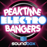 Peaktime Electro Bangers - Another killer release for serious music makers