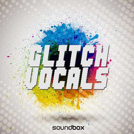 Glitch Vocals - Processed percussive vocals that will bring your production to life