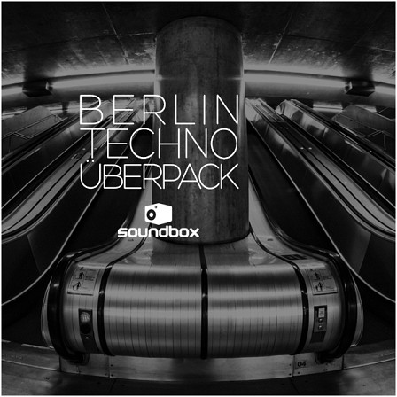 Berlin Techno Uberpack - Unrivalled loops and samples from the Soundbox vaults