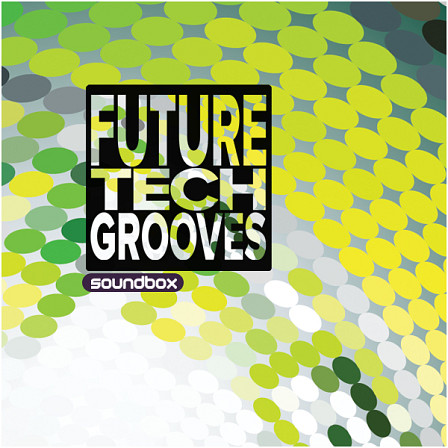 Future Tech Grooves - Future Deep Tech is jam-packed full of all the professional tools you need