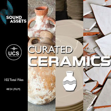Curated Ceramics - An extensive sound library containing 102 unique files of Ceramics