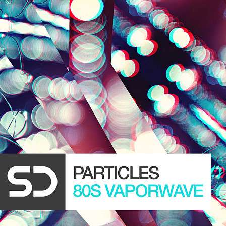 Particles - 80s Vaporwave - Heavily-manipulated content that sounds like vintage 80s sampling