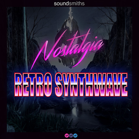 Nostalgia: Retro Synthwave - A brand new collection of synths inspired by that classic 80's analogue sound!