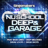 Nu School Deep & Garage - Get the sounds that will have the dance floor moving