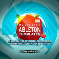 Ableton Mastering Templates - Mastering templates that will keep you busy in a plethora of genres