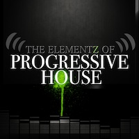 Elementz of Progressive House, The - 521 MB of Progressive House infused into 5 banging kits