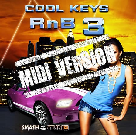 Cool Keys RnB 3 - MIDI Version - Classic RnB and Soul, thru to modern RnB and Pop styles