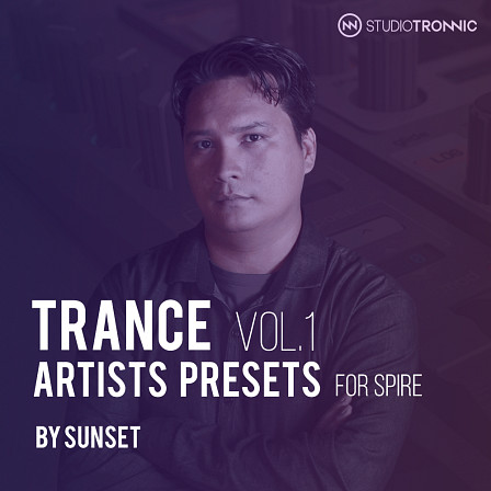Trance Artists Presets for Spire by Sunset Vol.1 - This pack contains 70 top quality presets, both innovative and creative!