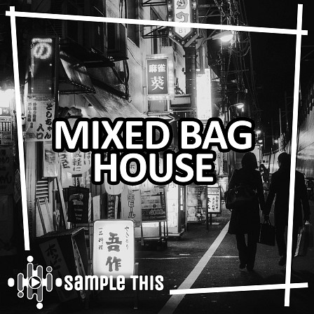 Mixed Bag House - Commercial house / dark house sample pack with massive big room groove elements!