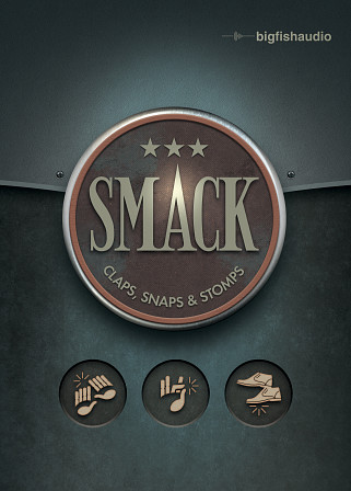 SMACK: Claps, Snaps & Stomps - A comprehensive claps, snaps, stomps, and percussion virtual instrument