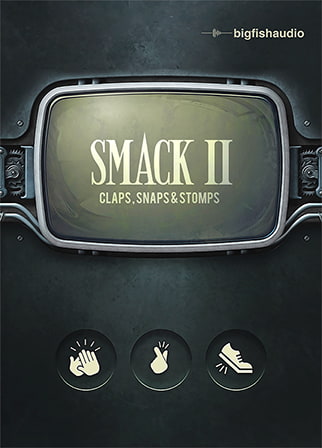 SMACK 2: Claps, Snaps & Stomps - The next generation of body percussion