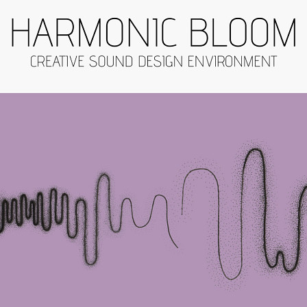 Harmonic Bloom - Turn noise into unique and distinctive musical material
