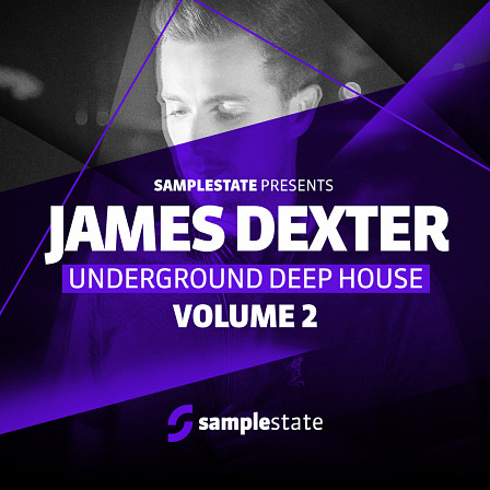 James Dexter - Underground Deep House Vol.2 - An inspirational sample pack that will energize your productions