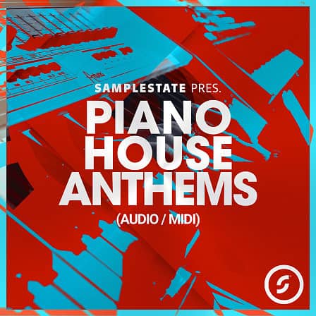 Piano House Anthems - Chord loops ideal for piano anthems in a wide range of genres